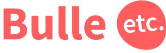 Bulle Etc.